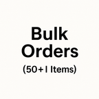 50+ Items → Bulk Orders